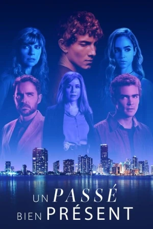  Un Passé Bien Présent - Saison 1 affiche 