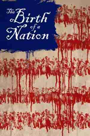 Regarder The Birth of a Nation en streaming complet