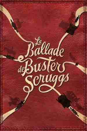 Regarder La Ballade de Buster Scruggs en streaming complet